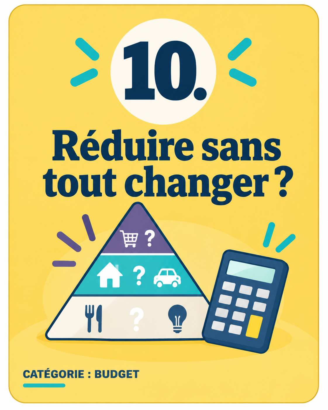 Illustration de différentes façons de réduire son budget